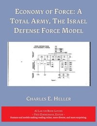 bokomslag Economy of Force: A Total Army, The Israel Defense Force Model