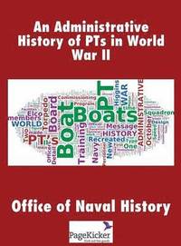 bokomslag An Administrative History of Pts in World War II