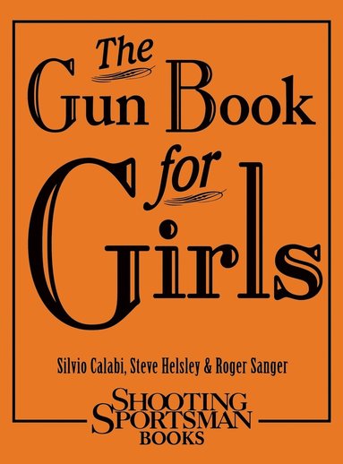 bokomslag The Gun Book for Girls