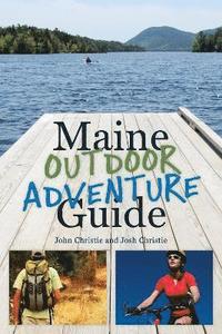 bokomslag Maine Outdoor Adventure Guide