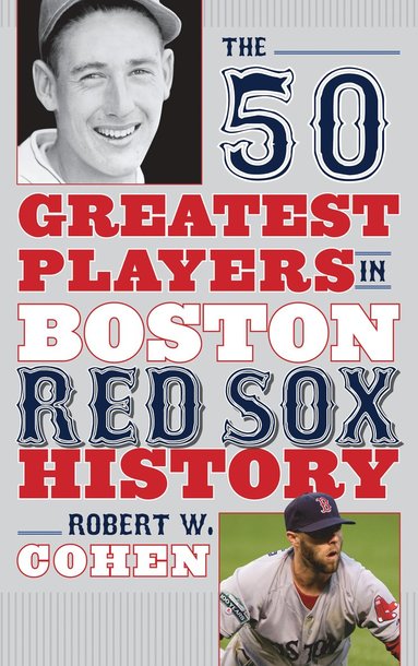 bokomslag 50 Greatest Players in Boston Red Sox History