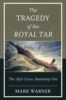 Mark Warner, former Governor of Virginia Warner, Mark - Tragedy of the Royal Tar, Häftad