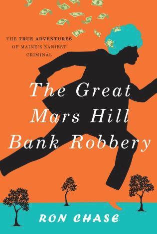 bokomslag Great Mars Hill Bank Robbery