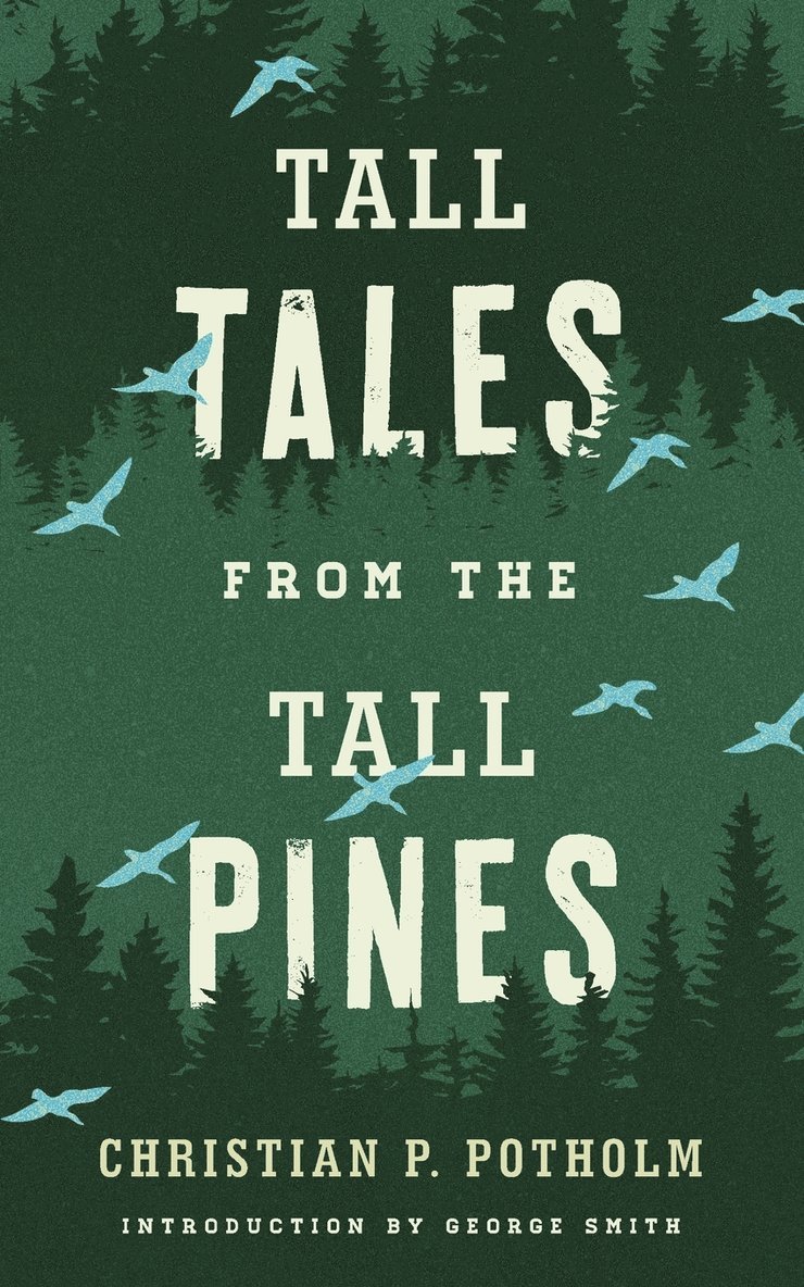 Tall Tales from the Tall Pines 1