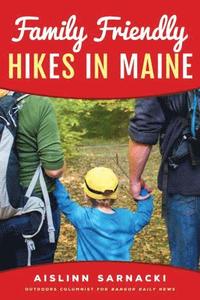 bokomslag Family Friendly Hikes in Maine