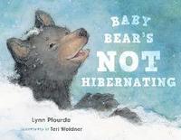 bokomslag Baby Bear's Not Hibernating