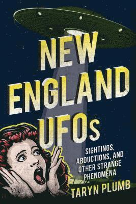 Taryn Plumb - New England UFOs, Häftad