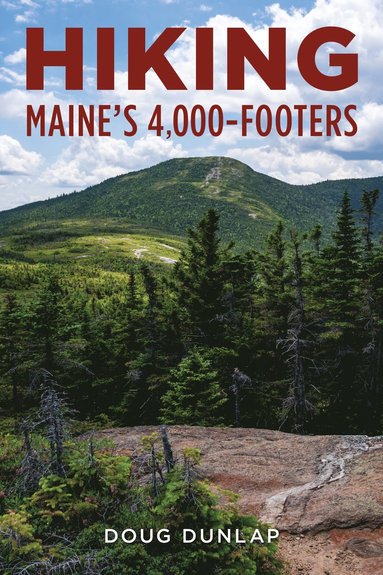 bokomslag Hiking Maine's 4,000-Footers