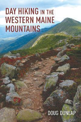 Day Hiking in the Western Maine Mountains 1