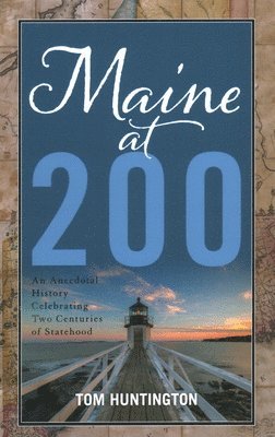 bokomslag Maine at 200