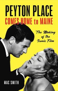 bokomslag Peyton Place Comes Home to Maine