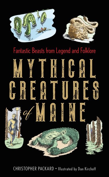 bokomslag Mythical Creatures of Maine