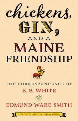 Chickens, Gin, and a Maine Friendship 1