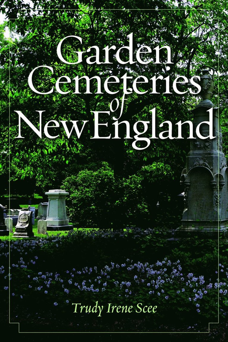 Garden Cemeteries of New England