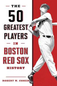 bokomslag 50 Greatest Players in Boston Red Sox History