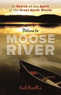 bokomslag Return to Moose River
