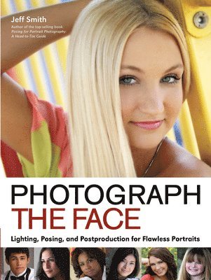 Jeff Smith - Photograph The Face, Häftad