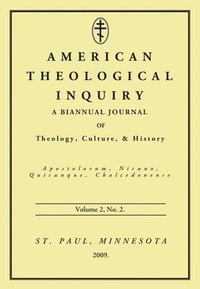 bokomslag American Theological Inquiry, Volume Two, Issue Two
