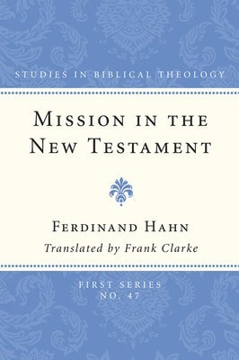 Mission in the New Testament 1