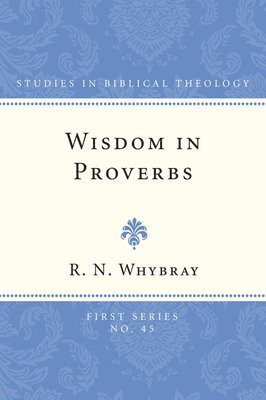 Wisdom in Proverbs 1