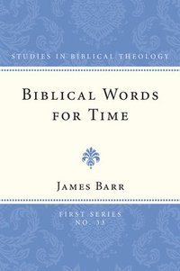 bokomslag Biblical Words for Time