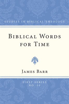 James Barr - Biblical Words for Time, Häftad