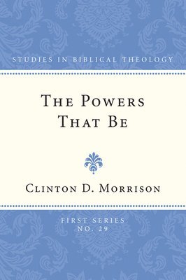 Clinton D. Morrison, Clinton D Morrison - The Powers That Be, Häftad