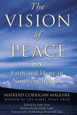 Mairead Corrigan Maguire, John Sj Dear, Sj Dear, John - Vision of Peace, Häftad
