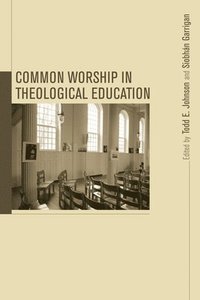 bokomslag Common Worship in Theological Education