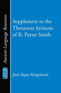 bokomslag Supplement to the Thesaurus Syriacus of R. Payne Smith