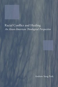 bokomslag Racial Conflict and Healing