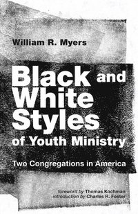 bokomslag Black and White Styles of Youth Ministry