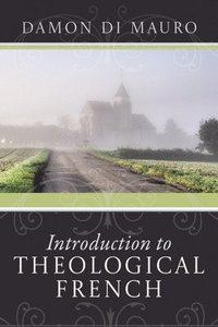bokomslag Introduction to Theological French
