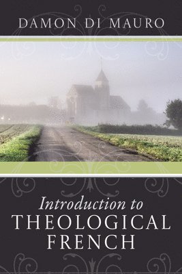 bokomslag Introduction to Theological French