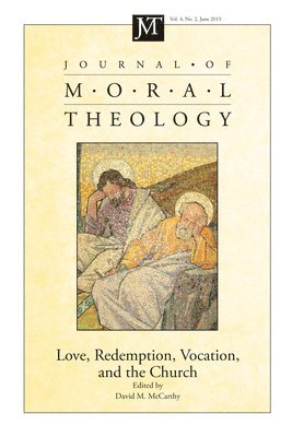 bokomslag Journal of Moral Theology, Volume 4, Number 2