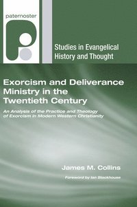 bokomslag Exorcism and Deliverance Ministry in the Twentieth Century