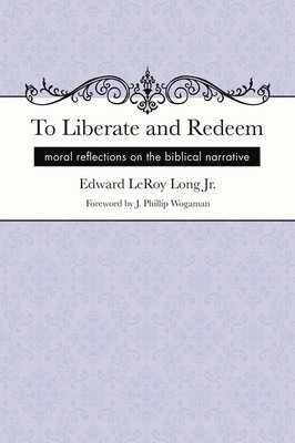 Edward Leroy Long Jr, Jr. Long, Edward Leroy, Jr. Long, Edward LeRoy, Edward Leroy Jr. Long - To Liberate and Redeem, Häftad