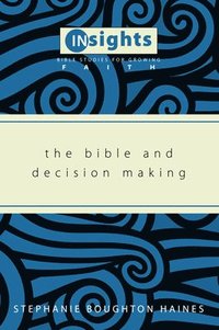 bokomslag Bible and Decision Making