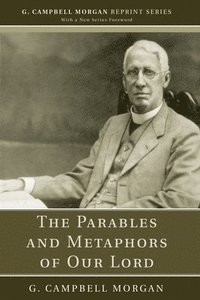 bokomslag Parables and Metaphors of Our Lord