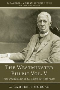 bokomslag The Westminster Pulpit vol. V