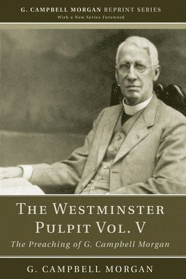 The Westminster Pulpit vol. V 1