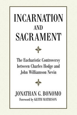 bokomslag Incarnation and Sacrament