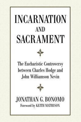 Incarnation and Sacrament 1