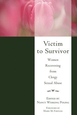 Nancy Werking Poling - Victim to Survivor, Häftad