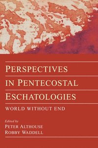 bokomslag Perspectives in Pentecostal Eschatologies