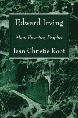 Jean Christie Root - Edward Irving, Häftad