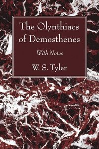 bokomslag The Olynthiacs of Demosthenes