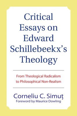 bokomslag Critical Essays on Edward Schillebeeckx's Theology