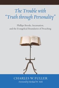 bokomslag The Trouble with Truth Through Personality