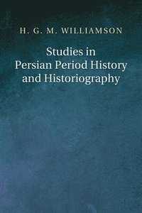 bokomslag Studies in Persian Period History and Historiography